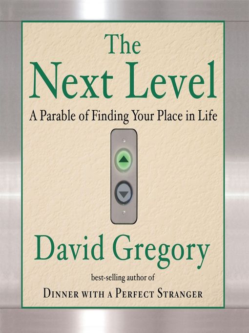 Title details for The Next Level by David Gregory - Available